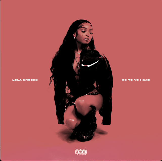 Go To Yo Head - Lola Brooke