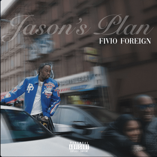 Jason's Plan - Fivio Foreign